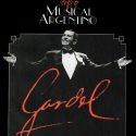 GARDEL, EL MUSICAL ARGENTINO