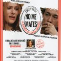 NO ME MATES