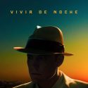 LLEGA «VIVIR DE NOCHE»