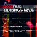 GOOD TIME VIVIENDO AL LIMITE