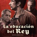 LA EDUCACION DEL REY