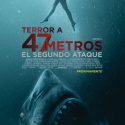 TERROR A 47 METROS