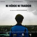 LLEGA “NI HEROE NI TRAIDOR”