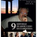 NUEVE HISTORIAS DE AMOR Y ODIO EN CUARENTENA