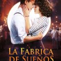 LA FABRICA DE SUEÑOS