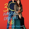 30 NOCHES CON MI EX
