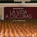 LA VIDA A OSCURAS