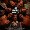 LAS MILAGROS EXISTEN