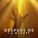 DESPUES DE LA MUERTE