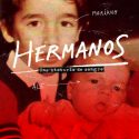 HERMANOS, UNA HISTORIA DE SANGRE