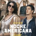 NOCHE AMERICANA