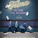 TELMA, EL CINE Y EL SOLDADO